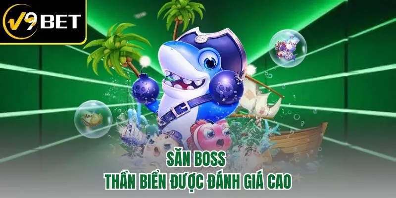Bắn Cá V9BET - Săn Thưởng Boss Sôi Động, Đồ Họa Đỉnh Cao